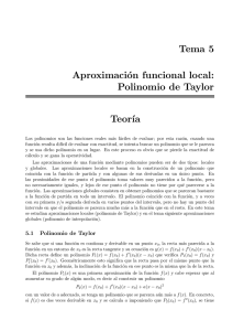 Tema 5 Aproximación funcional local: Polinomio de Taylor Teor´ıa