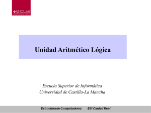 Unidad Aritmético Lógica - Escuela Superior de Informática