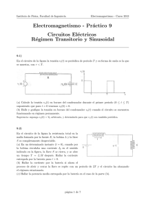 Práctico 9 Circuitos Eléctricos Régimen Transitorio y Sinusoidal