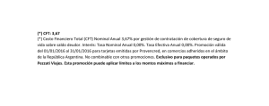 (*) CFT: 3,67 (*) Costo Financiero Total (CFT) Nominal Anual 3,67