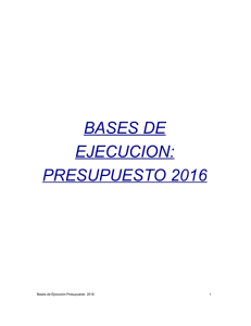 BASES DE EJECUCION: PRESUPUESTO 2016