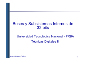 Buses y Subsistemas Internos de 32-64 bits