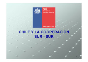 CHILE Y LA COOPERACIÓN SUR