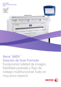 La Solución de Gran Formato de Xerox® 6604