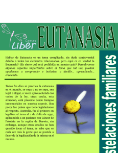 Hablar de Eutanasia es un tema complicado, sin duda controversial