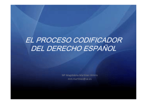 TEMA 14: EL PROCESO CODIFICADOR DEL DERECHO ESPAÑOL
