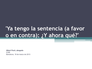 `Ya tengo la sentencia (a favor o en contra): ¿Y ahora qué?`