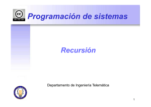 Recursión - Departamento de Ingeniería Telemática