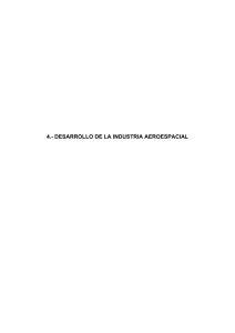 4.- DESARROLLO DE LA INDUSTRIA AEROESPACIAL