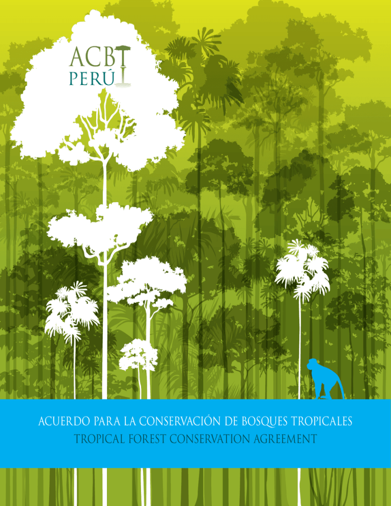 TROPICAL FOREST CONSERVATION AGREEmENT ACUERDO