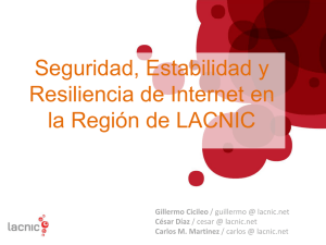 Seguridad, Estabilidad y Resiliencia de Internet en la Región de
