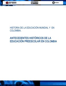 antecedentes históricos de la educación preescolar en colombia