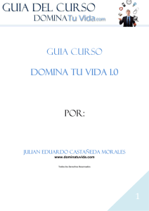 GUIA CURSO DOMINA TU VIDA 1.0 POR: