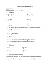 Trabajo Práctico de Matemática 6º Tema: Fracciones Fecha de