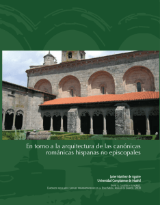 En torno a la arquitectura de las canónicas románicas hispanas no