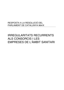 irregularitats recurrents als consorcis i les empreses de l`àmbit sanitari