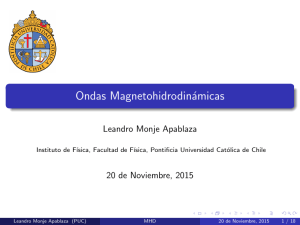 Ondas Magnetohidrodinámicas - Pontificia Universidad Católica de