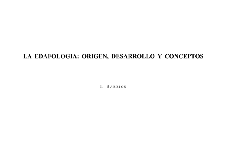 La Edafología : Origen, Desarrollo Y Conceptos