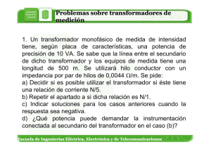 Problemas sobre transformadores de medición 1. Un transformador