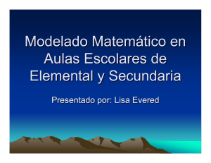 Modelado Matemático en Aulas Escolares de Elemental y Secundaria