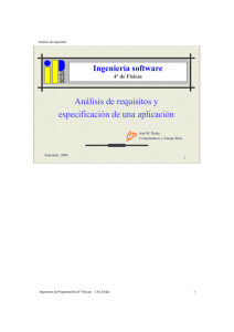 Ingeniería Software Análisis de requisitos y especificación de una
