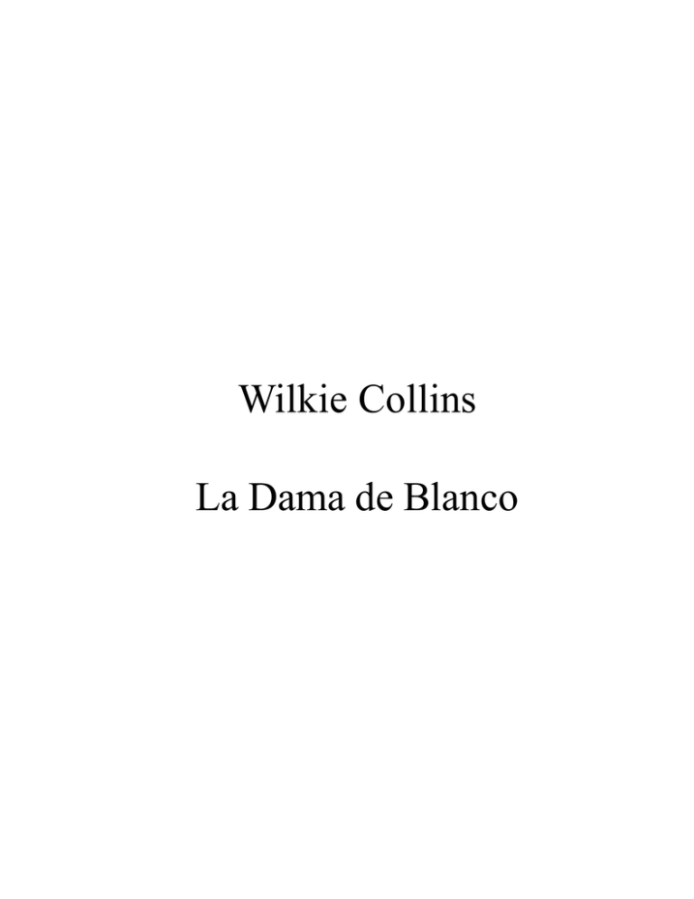 Wilkie Collins La Dama De Blanco 2025