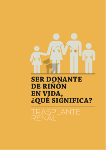 Ser donante de riñón en vida, ¿qué Significa? TRASPLANTE RENAL