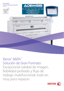 Xerox® 6604™ Solución de Gran Formato Excepcional calidad de