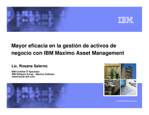 Mayor eficacia en la gestión de activos de negocio con IBM Maximo