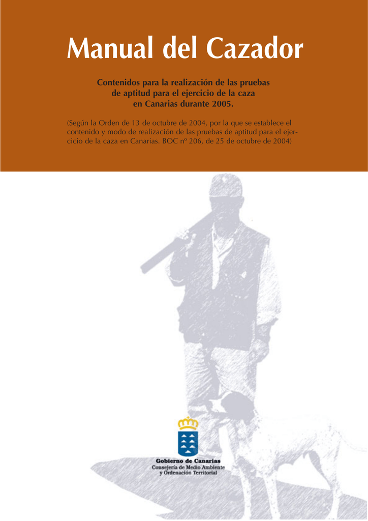 Manual del Cazador Gobierno de Canarias Manual del Cazador Gobierno de Canarias