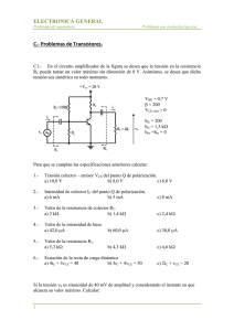 ELECTRONICA GENERAL C.- Problemas de Transistores.