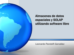 Almacenes de datos espaciales y SOLAP utilizando software