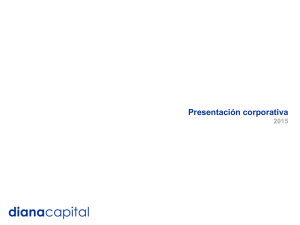Presentación Corporativa de Diana Capital