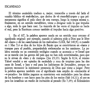 ESCANDALO El término escándan traduce o, mejor, transcribe a