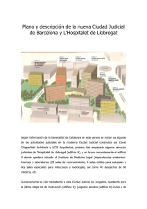 Plano y descripción de la nueva Ciudad Judicial de Barcelona y L