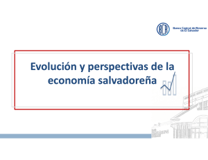 Evolución y perspectivas de la economía salvadoreña
