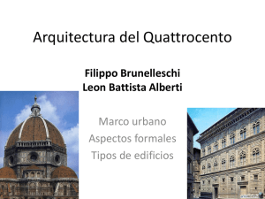 Arquitectura del Quattrocento Filippo Brunelleschi Leon Battista Alberti