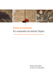 Visita al románico En compañía de Antoni Tàpies