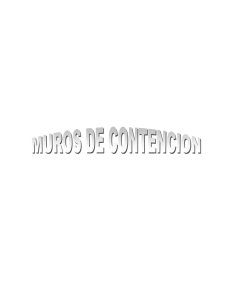 MUROS DE CONTENCION - Universidad Nacional Agraria La Molina