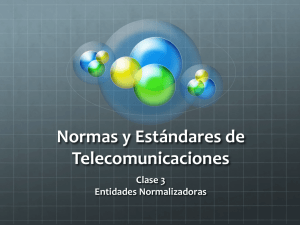 Normas y Estándares de Telecomunicaciones