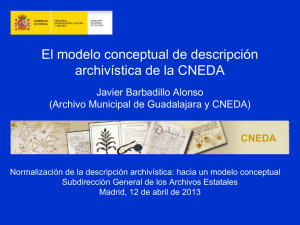 El modelo conceptual de descripción archivística de la CNEDA