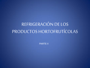 REFRIGERACIÓN DE LOS PRODUCTOS HORTOFRUTÍCOLAS