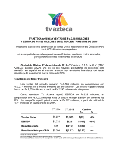 TV AZTECA ANUNCIA VENTAS DE Ps.3,185 MILLONES Y EBITDA