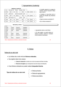 7. Agrupamiento (clustering) 8. Índices