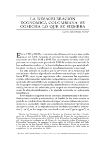 la desaceleración económica colombiana: se cosecha lo que se