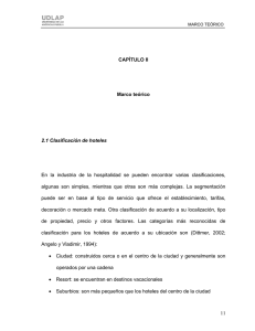 CAPÍTULO II Marco teórico 2.1 Clasificación de hoteles En la