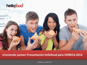 ¡Creciendo juntos! Presentación hellofood para HORECA 2014