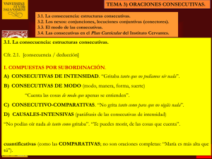 TEMA 3) ORACIONES CONSECUTIVAS. 3.1. La