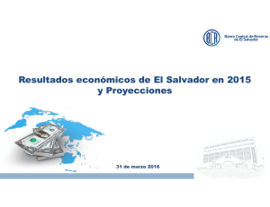 Resultados económicos de El Salvador en 2015 y Proyecciones