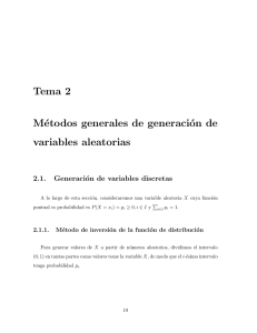 Tema 2 Métodos generales de generación de variables aleatorias